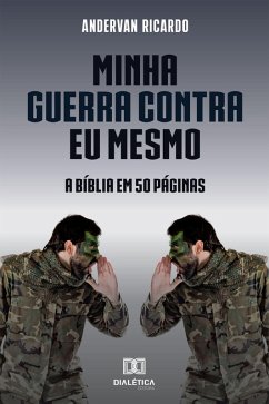 Minha guerra contra eu mesmo (eBook, ePUB) Cover Minha guerra contra eu mesmo (eBook, ePUB)