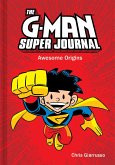 The G-Man Super Journal: Awesome Origins (eBook, ePUB)