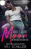 Rock It To the Moon (Love and Chaos Series, #3) (eBook, ePUB)