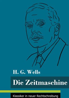 Die Zeitmaschine - Wells, H. G.