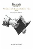 A La Decouverte De La Sainte Bible: 1ère Série