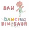 Dan the Dancing Dinosaur - Bild 1