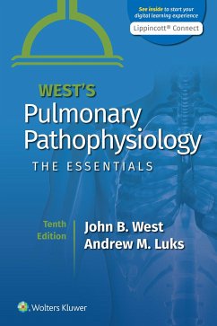 West's Pulmonary Pathophysiology - West, John B., MD, PhD, DSc; Luks, Andrew M.