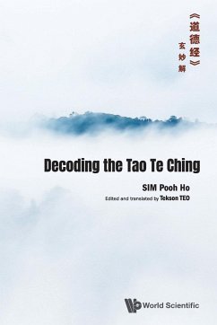 DECODING THE TAO TE CHING - Pooh Ho Sim & Tekson Teo