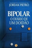 Bipolar: O Diário de um Doidão