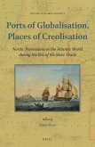 Ports of Globalisation, Places of Creolisation