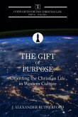 The Gift of Purpose