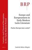 Europe and Europeanness in Early Modern Latin Literature