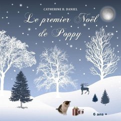 Le premier Noël de Poppy - B. Daniel, Catherine