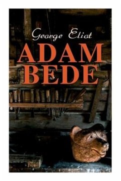 Adam Bede - Eliot, George