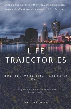 Life Trajectories: The 100 Year Life Parabolic Path - Obaseki, Matilda