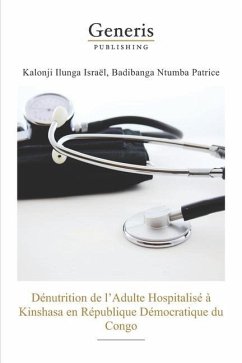 Denutrition de l'adulte hospitalise a Kinshasa en Republique Democratique du Congo - Ntumba, Badibanga; Ilunga, Kalonji