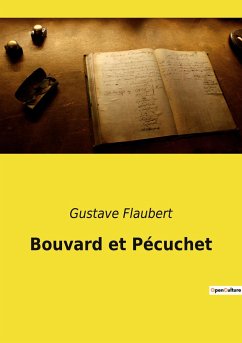 Bouvard et Pécuchet - Flaubert, Gustave