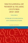 Encyclopedia of Women & Islamic Cultures 2010-2020, Volume 8: Literary Studies, Media, and Communications