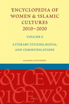 Encyclopedia of Women & Islamic Cultures 2010-2020, Volume 8: Literary Studies, Media, and Communications