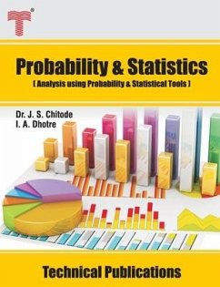 Probability and Statistics: Analysis using Probability and Statistical Tools - Dhotre, I. A.; Chitode, J. S.