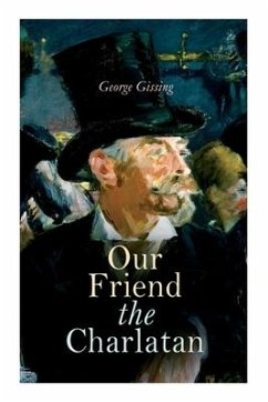 Our Friend the Charlatan - Gissing, George