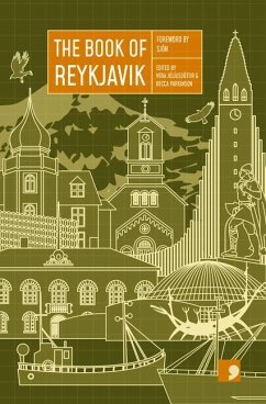 The Book of Reykjavik - Isberg, Frida; Einarsson, Fridgeir; Eiriksdottir, Kristin