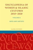 Encyclopedia of Women & Islamic Cultures 2010-2020, Volume 6: Arts and Artists