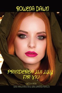 PRINDEREA LUI LILY FIR VIU - Dawn, Rowena