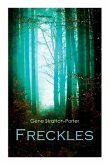 Freckles: Romance of the Limberlost Swamp