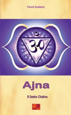 Ajna - Il Sesto Chakra - Academy, French