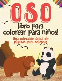 Oso libro para colorear para niños! Una colección única de páginas para colorear