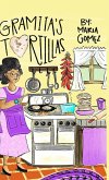 Gramita's Tortillas: A bilingual English and Spanish family story