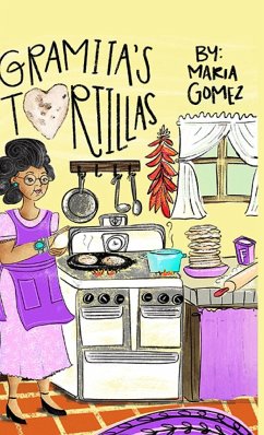 Gramita's Tortillas: A bilingual English and Spanish family story - Gomez, Maria