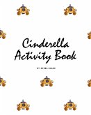 Cinderella Coloring Book for Children (8x10 Coloring Book / Activity Book)