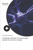 La biologie cellulaire et la physiologie animale en exercices corrigés