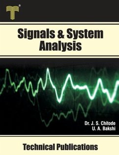 Signals & System Analysis: Fourier Transform, Laplace Transform, z- Transform, State Variable Analysis - Bakshi, Uday A.; Chitode, J. S.