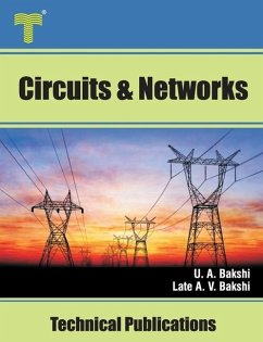 Circuits and Networks: Circuit Analysis, Topology, Network Functions, Two Port Networks - Bakshi, Late Ajay V.; Bakshi, Uday A.