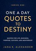 ONE A DAY QUOTES TO DESTINY ONE A DAY QUOTES TO DESTINY