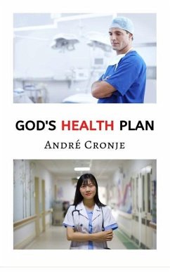 God's Health Plan - André Cronje