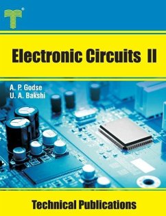 Electronic Circuits II: Theory, Analysis, and Design - Bakshi, Uday A.; Godse, Atul P.