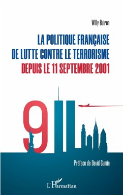 La politique française de lutte contre le terrorisme depuis le 11 septembre 2001 - Buiron, Willy