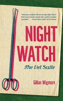 Night Watch: The Vet Suite - Wigmore, Gillian