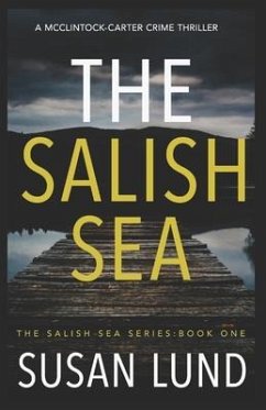 The Salish Sea: A McClintock-Carter Crime Thriller - Lund, Susan