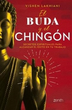 El Buda Y El Chingón - Lakhiani, Vishen