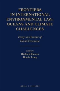 Frontiers in International Environmental Law: Oceans and Climate Challenges: Essays in Honour of David Freestone - Barnes, Richard; Long, Ronán
