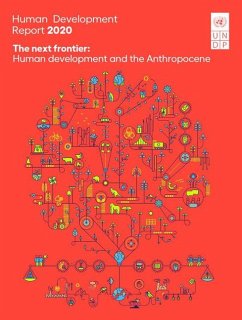 Human Development Report 2020: The Next Frontier: Human Development and the Anthropocene - United Nations Development Programme