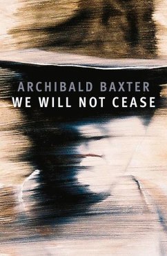 We Will Not Cease - Baxter, Archibald