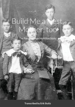 Build Me a Nest, Mother, Too - Stultz, Jean McMillan