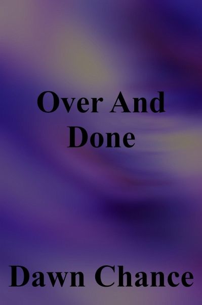 Over And Done (eBook, ePUB) Over And Done (eBook, ePUB)