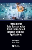 Probabilistic Data Structures for Blockchain-Based Internet of Things Applications (eBook, PDF)