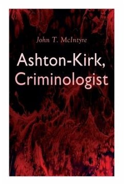 Ashton-Kirk, Criminologist - Mcintyre, John T.; Boyer, Ralph L.