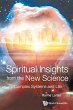 SPIRITUAL INSIGHTS FROM THE NEW SCIENCE - Bild 1