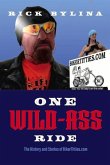 One Wild Ass Ride: The History and Stories of Bikertitties.com