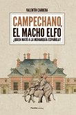 Campechano, el macho elfo: ¿Quién mató a la monarquía española?